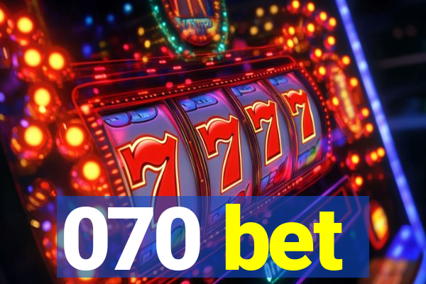 070 bet